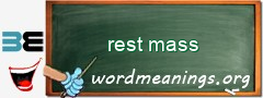 WordMeaning blackboard for rest mass